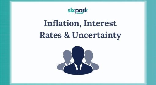 Inflation, Interest Rates & Uncertainty Featured Image